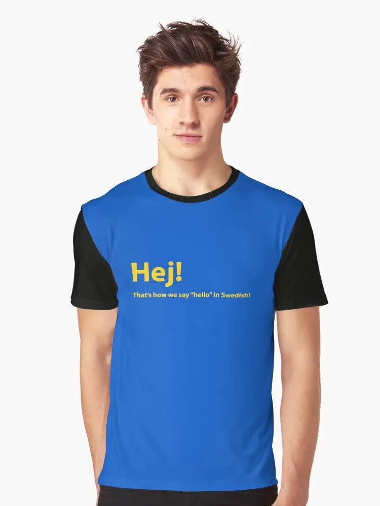 "Hej!" Swedish Graphic T-Shirt